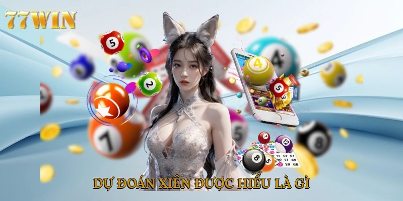Dự đoán xiên được hiểu là gì?