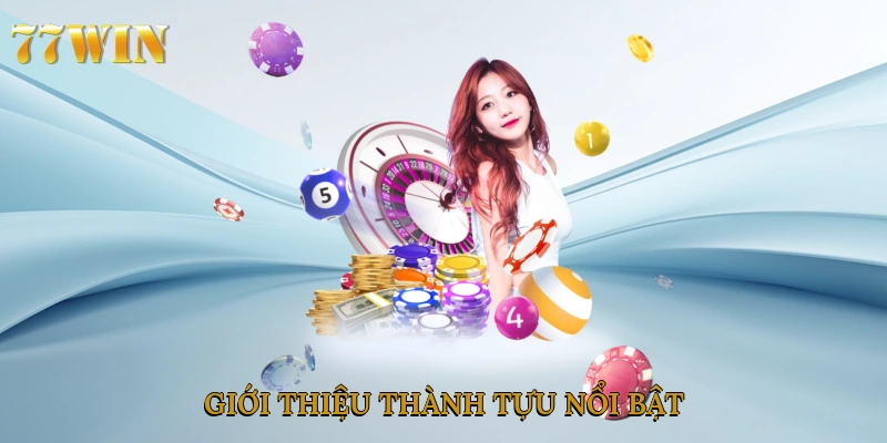 Giới thiệu thành tựu nổi bật