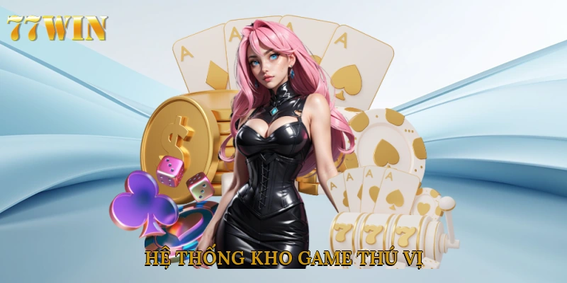 Hệ thống kho game thú vị
