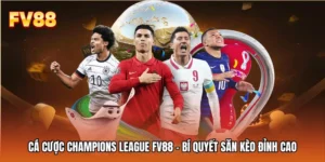Cá Cược Champions League