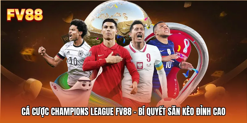 Cá Cược Champions League